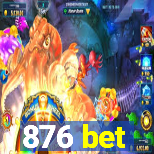 876 bet